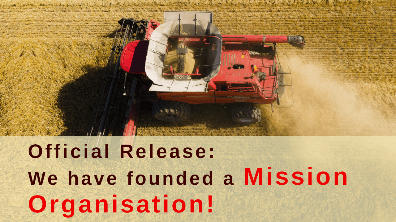 Combine harvester with text - Official Release: We have started a Mission Organisation!